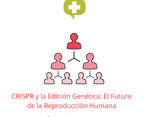 CRISPR y la Edición Genética: El Futuro de la Reproducción Humana